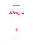 Mirages, aux Editions José Corti, traduit de l'arabe (Liban) par Nabil El Azan, 2004